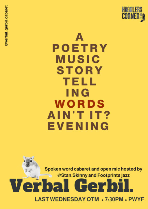 Verbal Gerbil - poetry, comedy music, storytelling evening, last Weds of the month.